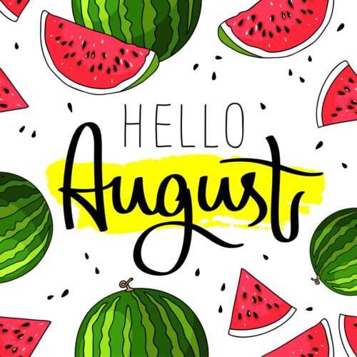 Hello August Wallpapers