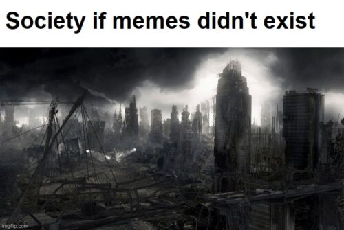 Society If Meme